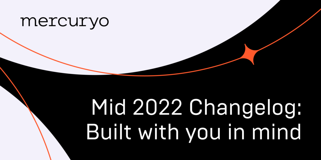 Mid 2022 Changelog: Built With You in Mind