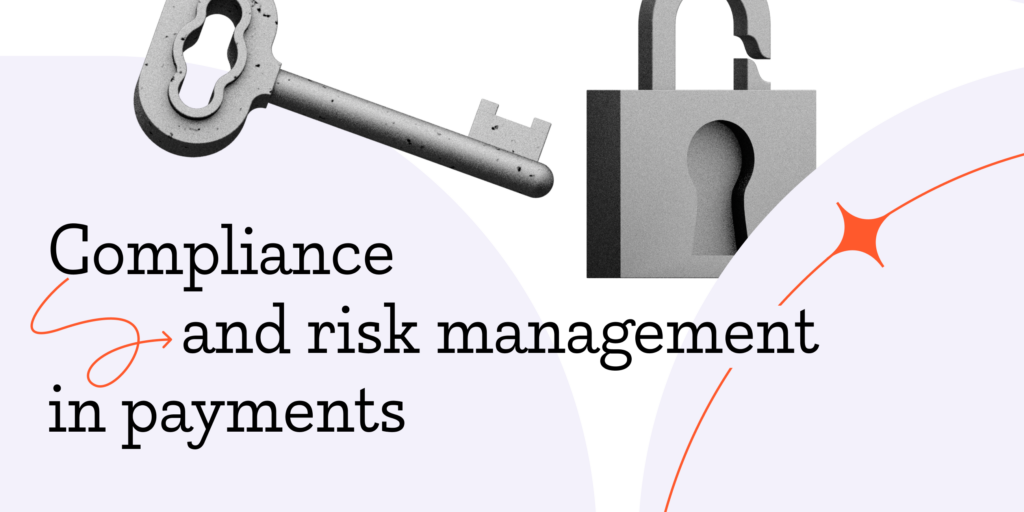 On the Safe Side: Compliance and Risk Management in Payments