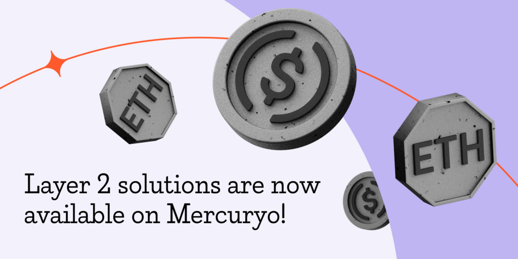 Introducing Layer 2 Solutions to Mercuryo