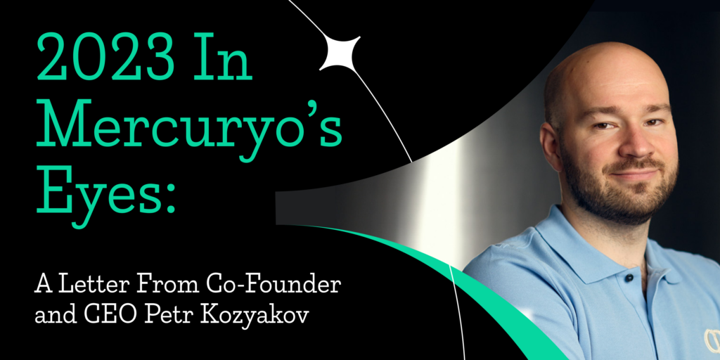 2023 In Mercuryo’s Eyes: A Letter From Co-Founder and CEO Petr Kozyakov